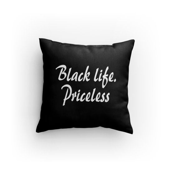 Black Life Priceless V1 (Bk/Wh) Pillow