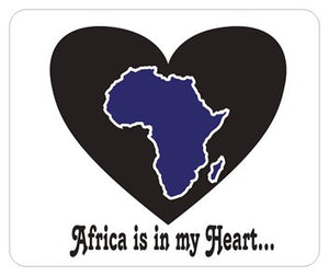 Africa is in my Heart V1 (In/Bk/Wh) Mousepad