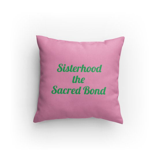 Sisterhood the Sacred Bond V1(Pk/Gn) (Pillow)
